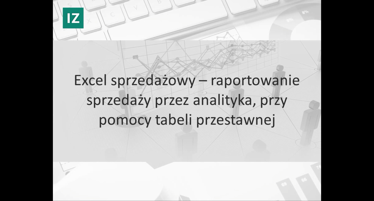 Tworzenie tabel przestawnych podstawy – analiza sprzedaży